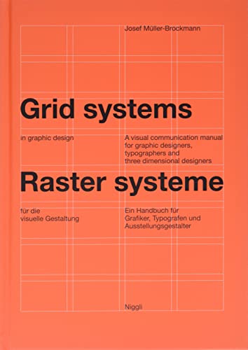 Rastersysteme für die visuelle Gestaltung. Grid systems in graphic designs - Josef Müller-Brockmann