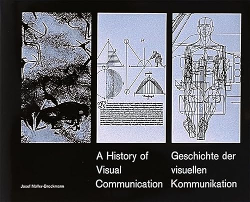 Beispielbild fr A history of visual communication : from the dawn of barter in the ancient world to the visualized conception of today = Geschichte der visuellen Kommunikation : von den Anfngen d. Menschheit, vom Tauschhandel im Altertum bis zur visualisierten Konzeptio n d. Gegenwart zum Verkauf von Gebrauchtbcherlogistik  H.J. Lauterbach