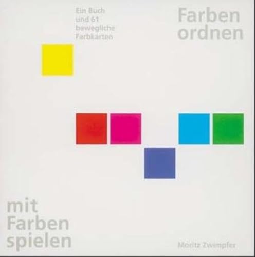 Stock image for Farben ordnen mit Farben spielen. Farben vergleichen, unterscheiden, Ordnen for sale by Vashon Island Books