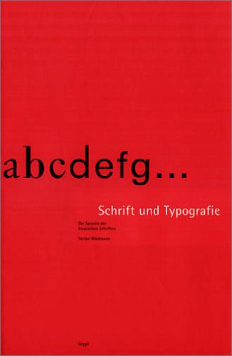 abcdefg. Schrift und Typografie. Die Sprache der klassischen Schriften.