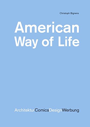 Beispielbild fr American Way of Life - Architektur-Comics - Design Werbung zum Verkauf von Sammlerantiquariat