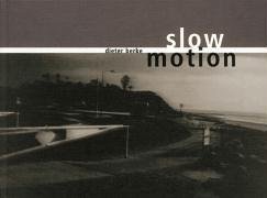 Stock image for Dieter Berke : Slow Motion (German/English) for sale by Antiquariat UEBUE
