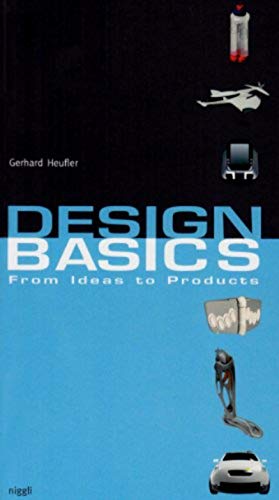 Imagen de archivo de Design Basics: From Ideas to Products (English Language) a la venta por Housing Works Online Bookstore