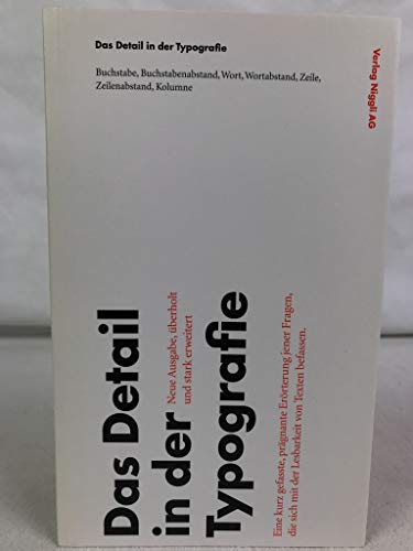 9783721205473: Das Detail in der Typografie: Eine kurz gefasste, prgnante Errterung jener Fragen, die sich mit der Lesbarkeit von Texten befassen