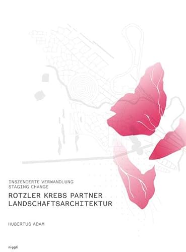 Rotzler Krebs Partner Landscape Architecture (English and German Edition) (9783721205954) by Hubertus Adam