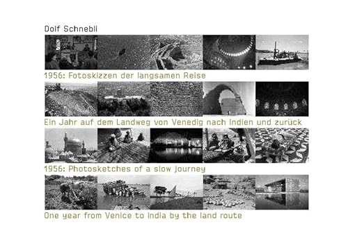 9783721207002: Dolf Schnebli: One Year from Venice to India by the Land Route -1956 - Photographic Sketches