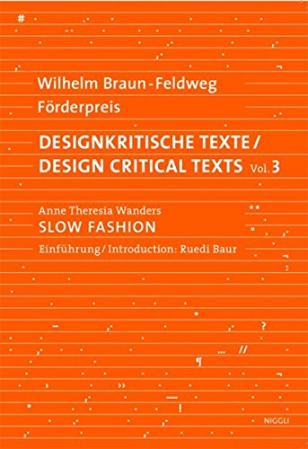 Stock image for Design Critical Texts Volume 3: Slow Fashion (English and German Edition) for sale by ThriftBooks-Atlanta