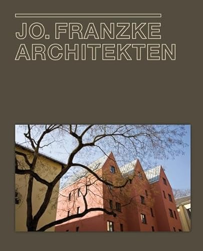 Jo. Franzke Architekten (English and German Edition) (9783721207439) by Jo. Franzke Architekten; Manfred Sack; Hubertus Adam