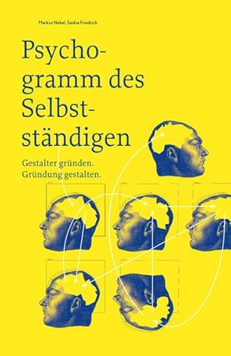 Beispielbild fr Psychogramm des Selbststndigen - Gestalter grnden. Grndung gestalten zum Verkauf von medimops