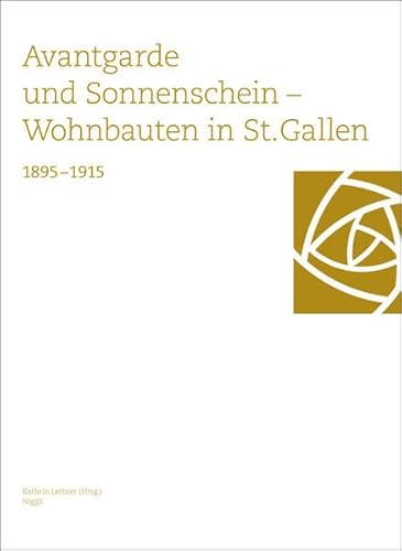 9783721208689: Avantgarde und Sonnenschein. Wohnbauten in St. Gallen