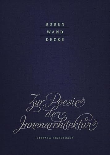 Stock image for Boden Wand Decke. Zur Poesie der Innenarchitektur for sale by medimops