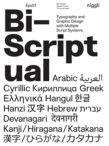 Stock image for Bi-Scriptual: Typography and Graphic Design with Multiple Script Systems for sale by GF Books, Inc.