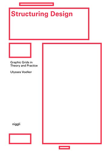 9783721209945: Structuring Design: Graphic Grids in Theory and Practice