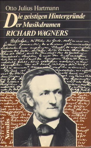 9783721400281: Die geistigen Hintergrnde der Musikdramen Richard Wagners