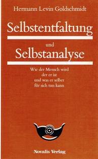Selbstentfaltung und Selbstanalyse (9783721400564) by Hermann Levin Goldschmidt