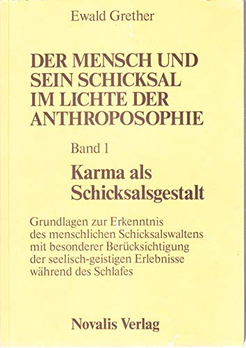 Beispielbild fr Karma und Reinkarnation: Metamorphosen der menschlichen Schicksalsgestalt im Rhythmus der wiederholten Erdenleben (Der Mensch und sein Schicksal im Lichte . / Ewald Grether) (German Edition) zum Verkauf von medimops