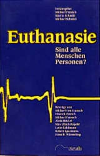 9783721406405: Euthanasie. Sind alle Menschen Personen?