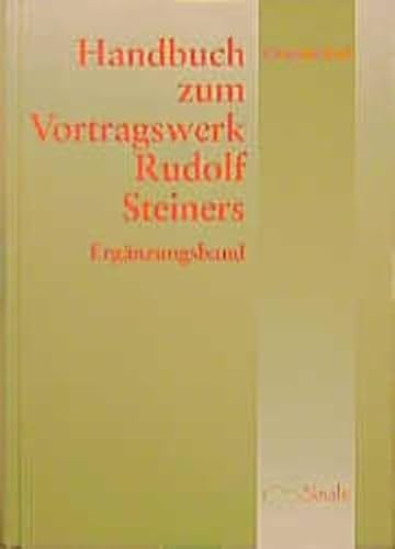 Handbuch zum Vortragswerk Rudolf Steiners. Ergänzungsband.