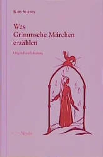 Stock image for Was Grimmsche Mrchen erzhlen : Original und Deutung. for sale by Versandantiquariat Lenze,  Renate Lenze