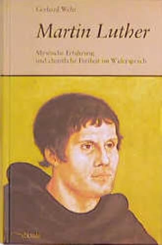 Beispielbild fr Martin Luther. Mystische Erfahrung und christliche Freiheit im Widerspruch. zum Verkauf von Antiquariat Kai Gro