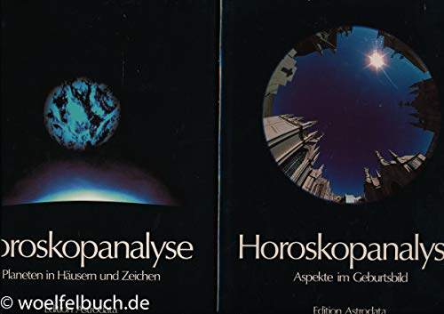 Weiss, Jean Claude: Horoskopanalyse. Bd. 1., Planeten in Häusern und Zeichen