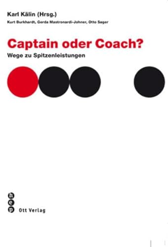 9783722500157: Captain oder Coach?