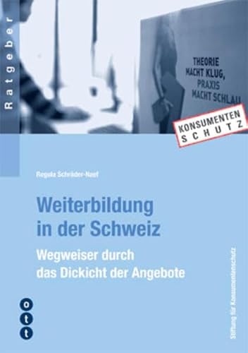 9783722500935: Weiterbildung in der Schweiz: Ein Wegweiser durch das Dickicht der Angebote b...