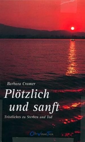 Stock image for pltzlich und sanft . . . for sale by medimops