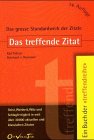 9783722561202: Das treffende Zitat: Gedankengut aus drei Jahrtausenden und fünf Kontinenten (German Edition)