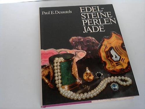 9783722562292: Edelsteine, Perlen, Jade. Aus d. Amerikan. bers. von Claudia Schinkievicz. Fachl. Bearb. durch Helmut Bgel