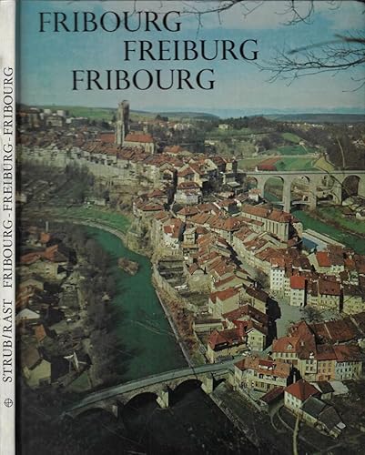 Stock image for FRIBOURG FREIBURG FRIBOURG. * for sale by L. Michael