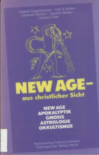 9783722801742: New Age - aus christlicher Sicht. New Age - Apokalyptik - Gnosis - Astrologie - Okkultismus (Livre en allemand)