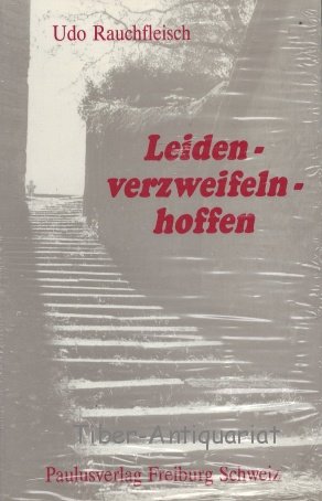 Beispielbild fr Leiden - verzweifeln - hoffen zum Verkauf von medimops