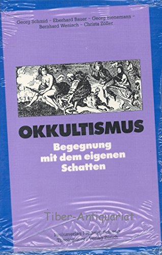 Stock image for Okkultismus. Begegnung mit dem eigenen Schatten for sale by medimops