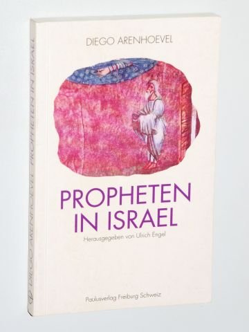 Stock image for Propheten in Israel. Bibeltheologische Betrachtungen zu Jesaja, Deuterojesaja, Jeremia, Hosea und Micha for sale by medimops