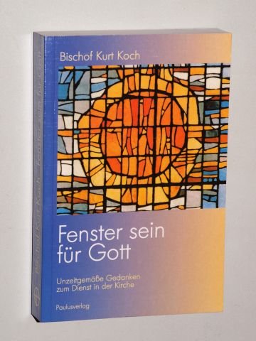 Beispielbild fr Fenster sein fr Gott zum Verkauf von medimops