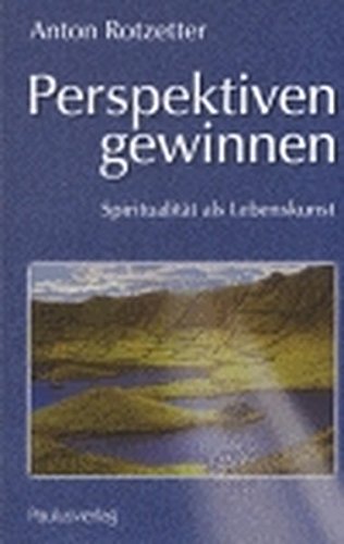 Stock image for Perspektiven gewinnen: Spiritualitt als Lebenskunst for sale by medimops