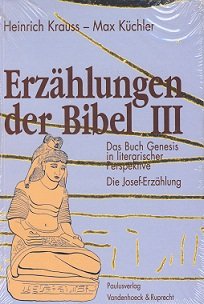 9783722806556: Erzhlungen der Bibel III: Das Buch Genesis in literarischer Perspektive. Die Josef-Erzhlung