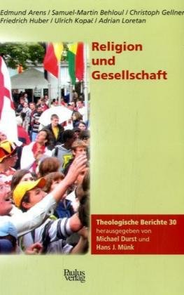 Stock image for Religion und Gesellschaft: Theologische Berichte 30. for sale by INGARDIO