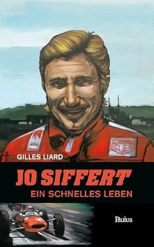 9783722807515: Jo Siffert: Ein schnelles Leben