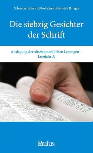 Stock image for Die siebzig Gesichter der Schrift, Lesejahr A for sale by medimops