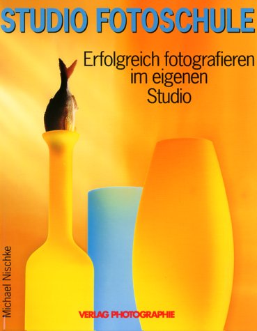 Beispielbild fr Studio Fotoschule. Erfolgreich fotografieren im eigenen Studio zum Verkauf von medimops