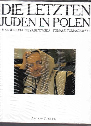 Beispielbild fr Die letzten Juden in Polen Malgorzata Niezabitowska. Tomasz Tomaszewski. [Aus d. Poln. bers. von Margarete Kurella] zum Verkauf von ralfs-buecherkiste