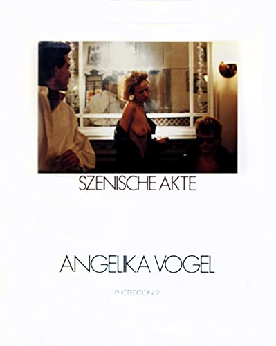 Stock image for Angelika Vogel. Szenische Akte. Photoedition 9 for sale by Pallas Books Antiquarian Booksellers