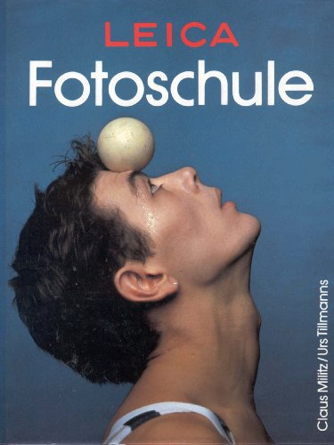 Stock image for LEICA Fotoschule. Geschichte, Technik, Praxis for sale by medimops