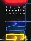 9783723176009: Filme kreativ nutzen (German Edition)