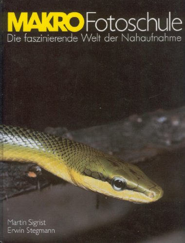 Stock image for Makro Fotoschule: Die faszinierende Welt der Nahaufnahme for sale by Buecherecke Bellearti