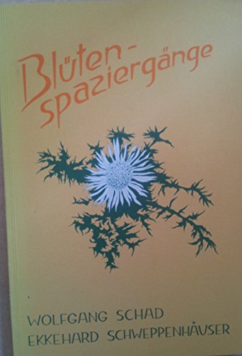 BluÌˆtenspaziergaÌˆnge: UÌˆbungen im Naturbetrachten (German Edition) (9783723501696) by Schad, Wolfgang
