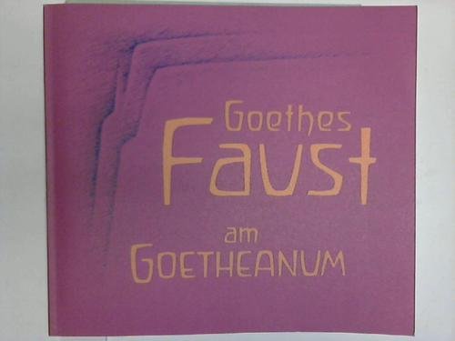 Beispielbild fr Goethes Faust am Goetheanum. Bilder von der Neuinszenierung 1978-81 zum Verkauf von Versandantiquariat Felix Mcke