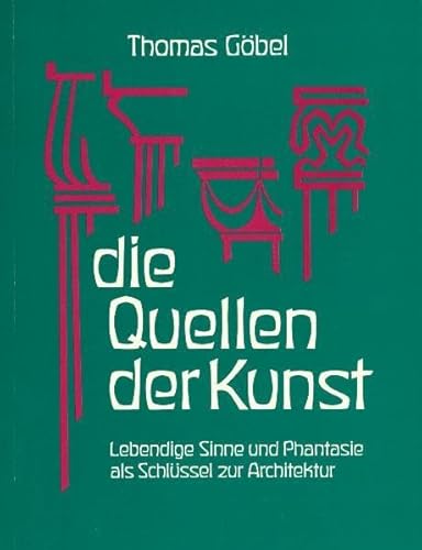 9783723503195: Gbel, T: Quellen der Kunst